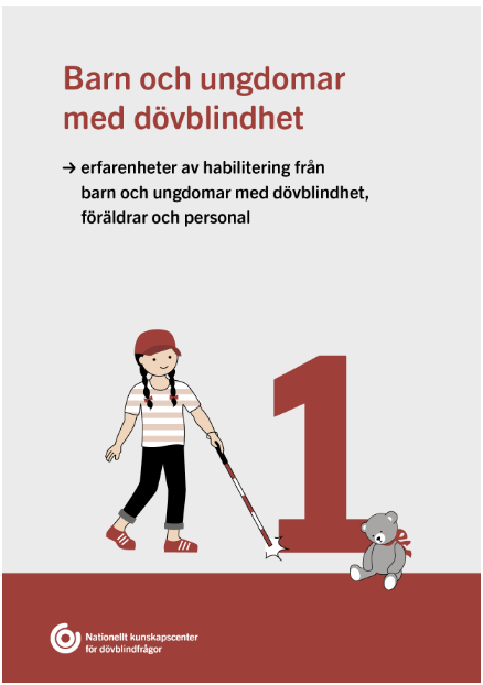 Tittel Barn og ungdommer med døvblindhet 1. Bilde av ei jente med blindestokk og en bamse.