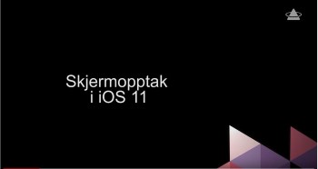 Skjermopptak i iOS11