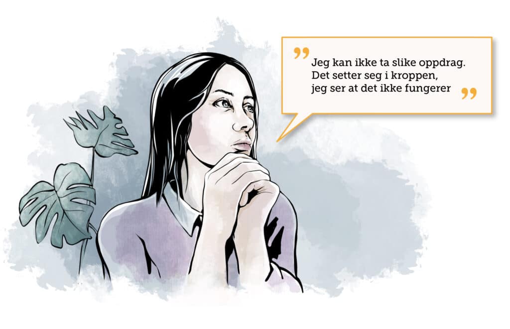 Kvinne som tenker "Jeg kan ikke ta slike oppdrag. Det setter seg i kroppen, jeg ser at det ikke fungerer".