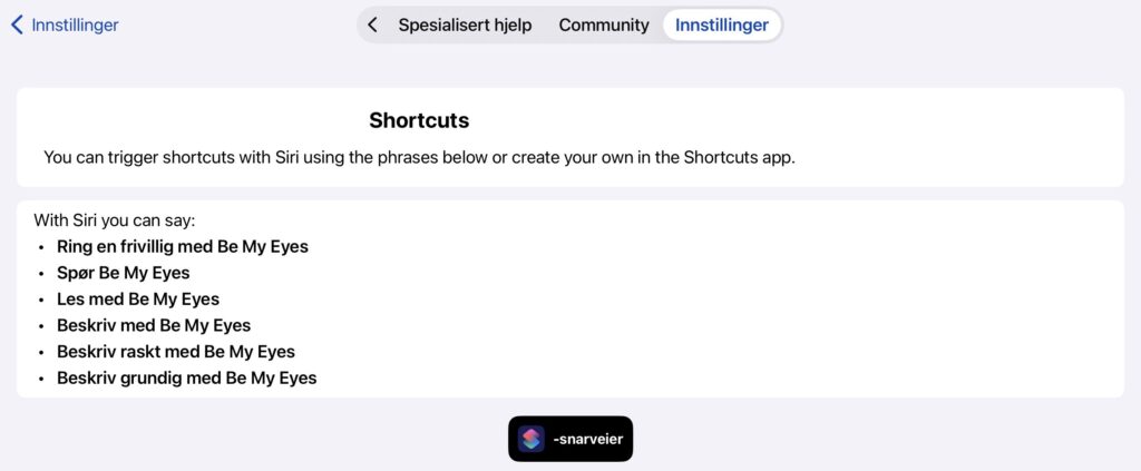 Snarveier fra Siri til BeMyEyes