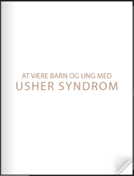 Forside med tittelen At være barn og ung med Usher Syndrom